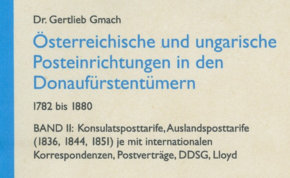 Österreichische und ungarische Posteinrichtungen in den Donaufürstentümern 1782-1880